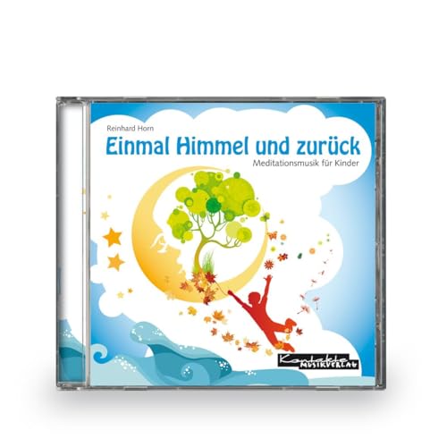 Einmal Himmel und zurück: CD: Meditationsmusik für Kinder