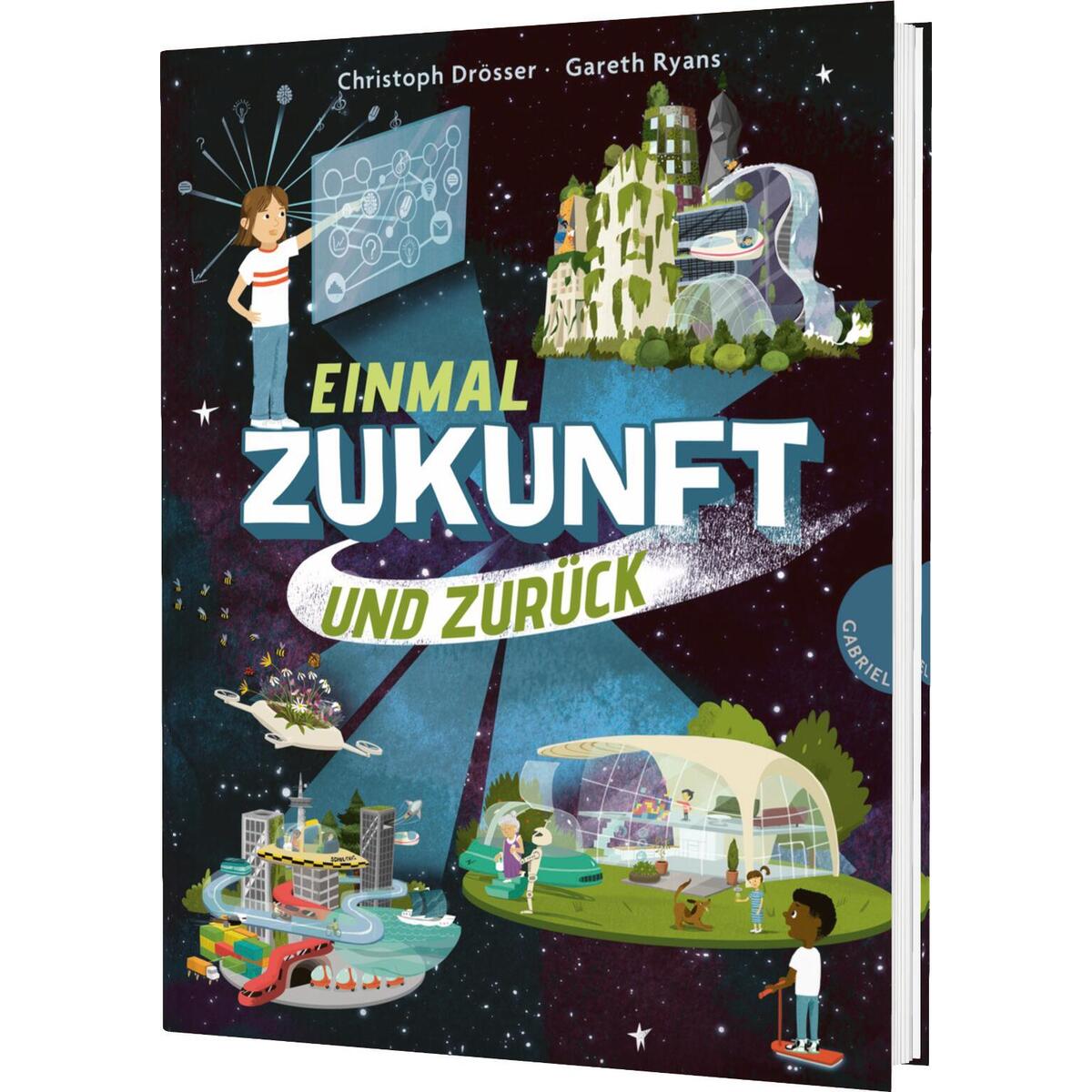 Einmal Zukunft und zurück von Gabriel Verlag