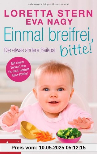 Einmal breifrei, bitte!: Die etwas andere Beikost