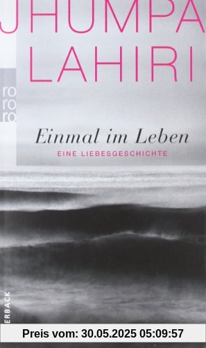 Einmal im Leben: Eine Liebesgeschichte Einmal im Leben: Eine Liebesgeschichte