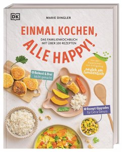 Einmal kochen, alle happy! von Dorling Kindersley / Dorling Kindersley Verlag