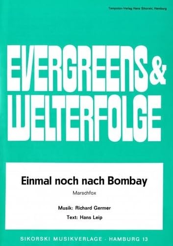 Einmal noch nach Bombay: Marschfox. voice, piano. Einmal noch nach Bombay: Marschfox. voice, piano. von BOOSEY