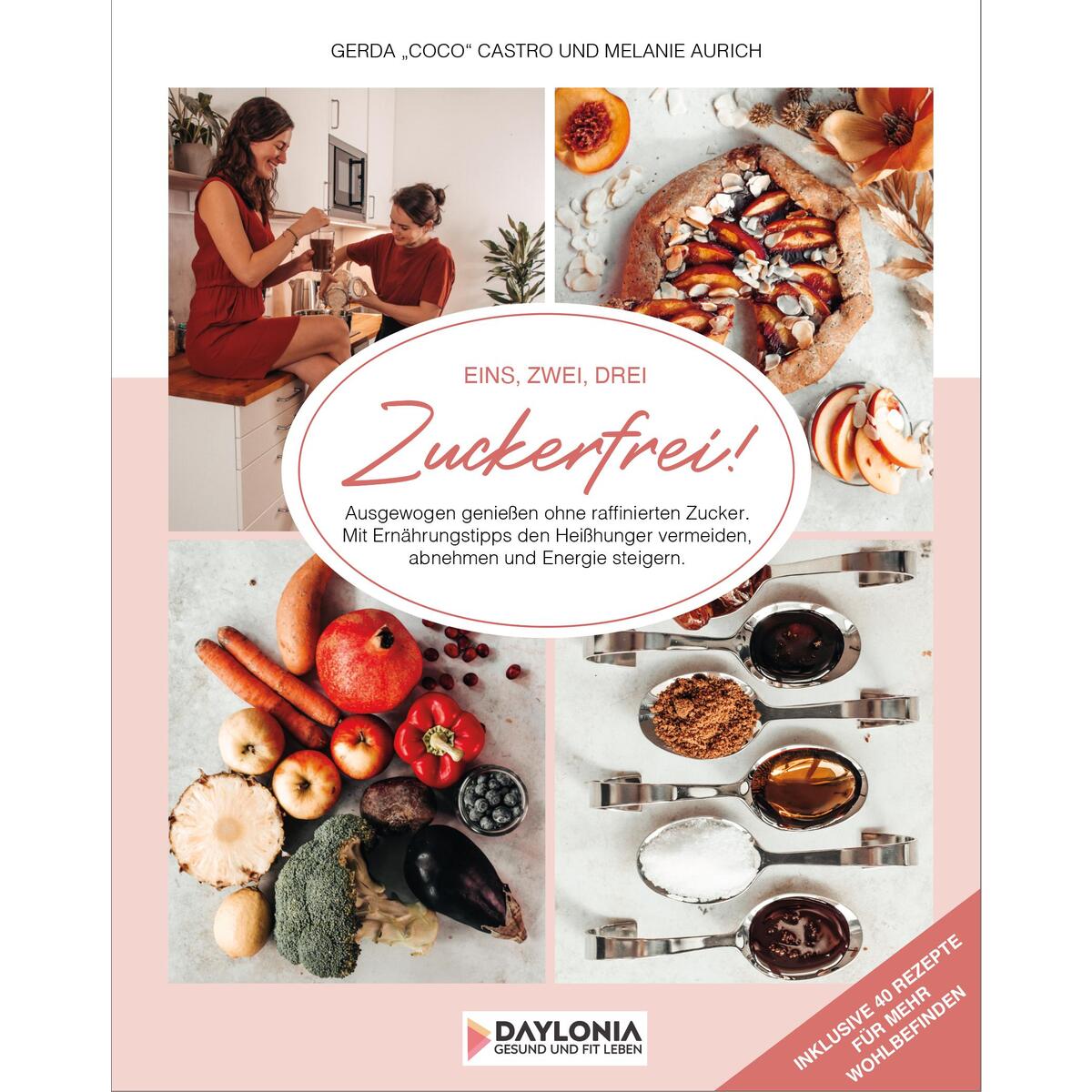 Eins, Zwei, Drei... Zuckerfrei! Eins, Zwei, Drei... Zuckerfrei! von Daylonia Books