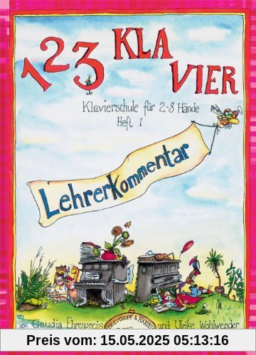 Eins zwei drei Klavier, Lehrerkommentar, H.1: Klavierschule für 2-8 Hände