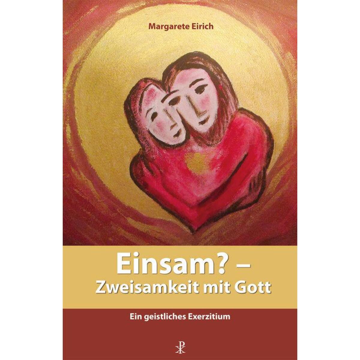 Einsam? - Zweisamkeit mit Gott von Christiana Verlag