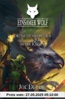 Einsamer Wolf 04 - Die Schlucht des Schicksals Einsamer Wolf 04 - Die Schlucht des Schicksals