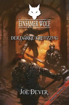 Einsamer Wolf 15 - Der Darke Kreuzzug (eBook, ePUB) von Mantikore-Verlag