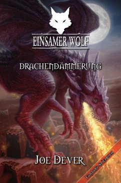 Einsamer Wolf 18 - Drachendämmerung (eBook, ePUB) von Mantikore-Verlag
