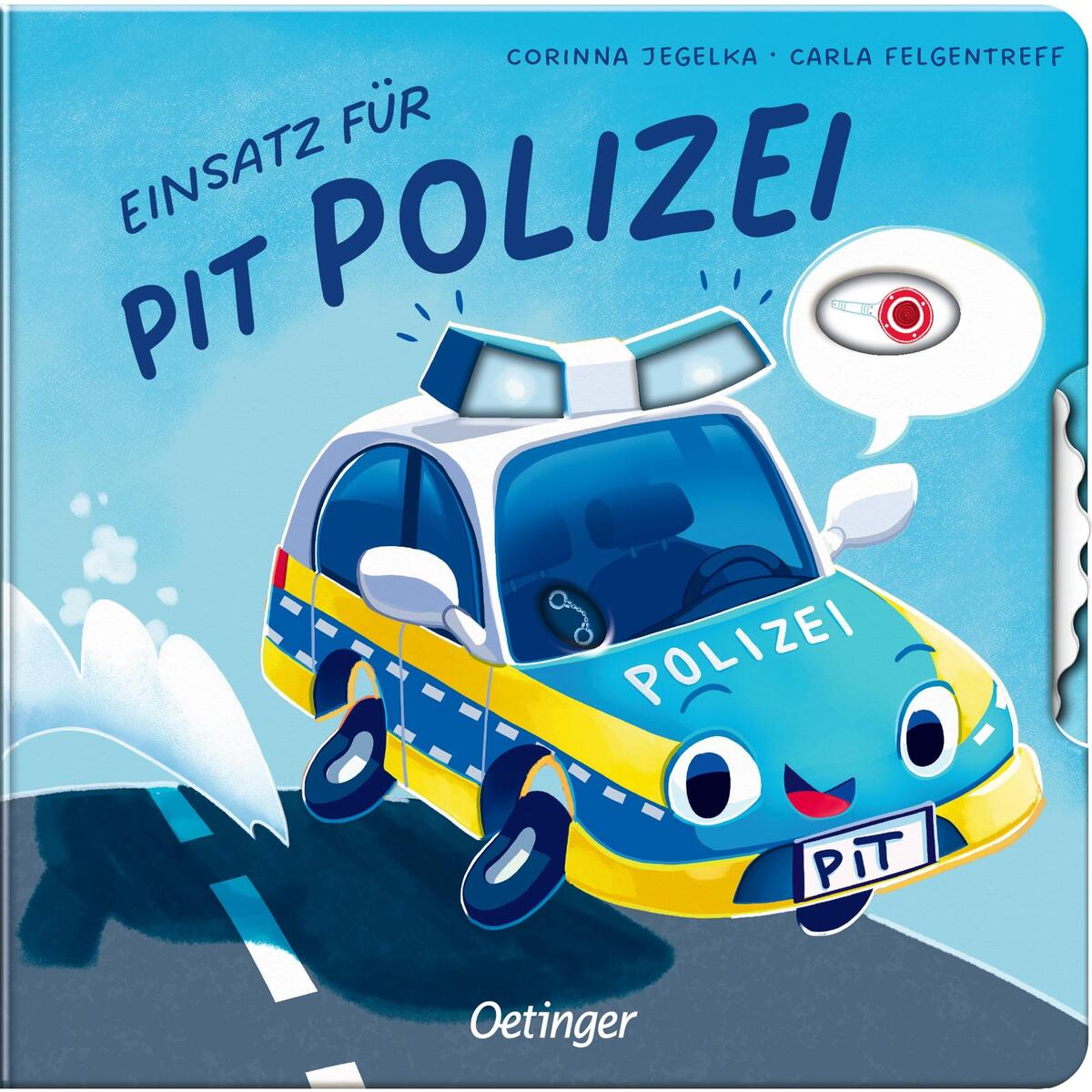 Einsatz für Pit Polizei Einsatz für Pit Polizei von Oetinger