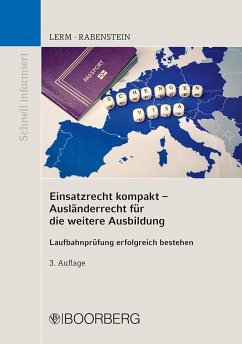 Einsatzrecht kompakt - Ausländerrecht für die weitere Ausbildung von Richard Boorberg Verlag