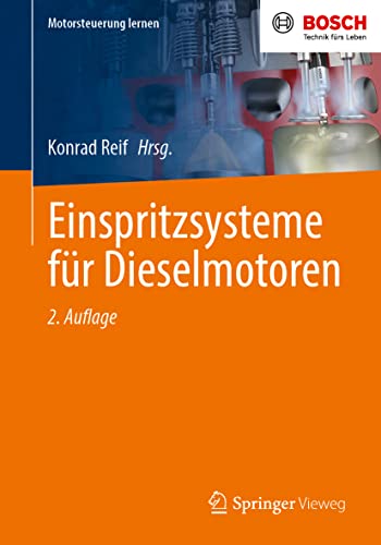 Einspritzsysteme für Dieselmotoren (Motorsteuerung lernen) von Springer Vieweg