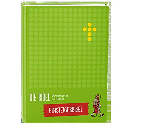Einsteigerbibel – Die Bibel - Übersetzung für Kinder von Bibellesebund