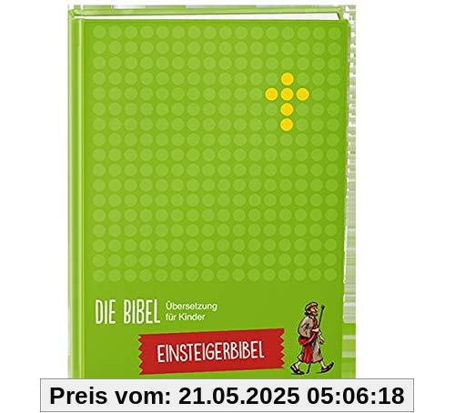 Einsteigerbibel – Die Bibel - Übersetzung für Kinder