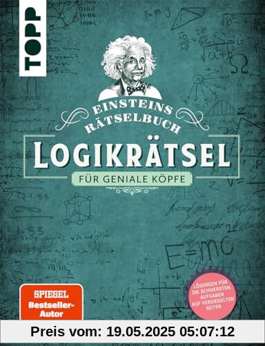 Einsteins Rätselbuch – Logikrätsel für geniale Köpfe: Über 150 abwechslungsreiche Rätsel aus der faszinierenden Welt der Wissenschaft. Mit Lösungen im Buch