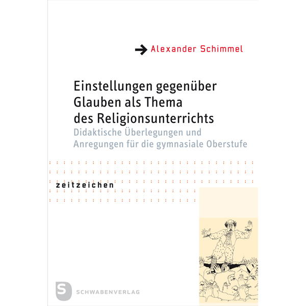 Einstellungen gegenüber Glauben als Thema des Religionsunterrichts Einstellungen gegenüber Glauben als Thema des Religionsunterrichts von Schwabenverlag AG