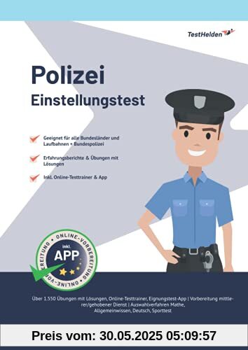 Einstellungstest Polizei: Über 1.200 Eignungstest-Aufgaben mit Lösungen & App: Auswahlverfahren mittlerer & gehobener Dienst | Bewerbung, Allgemeinwissen, Konzentration, Deutsch, Logik, Mathe, Sport Einstellungstest Polizei: Über 1.200 Eignungstest-Aufgaben mit Lösungen & App: Auswahlverfahren mittlerer & gehobener Dienst | Bewerbung, Allgemeinwissen, Konzentration, Deutsch, Logik, Mathe, Sport