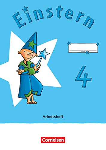 Einstern - Mathematik - Ausgabe 2021 - Band 4: Arbeitsheft - Zu den Themenheften 1-4 Verbrauchsmaterial, Ausleihmaterial und Leicht-gemacht Einstern - Mathematik - Ausgabe 2021 - Band 4: Arbeitsheft - Zu den Themenheften 1-4 Verbrauchsmaterial, Ausleihmaterial und Leicht-gemacht