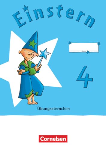 Einstern - Mathematik - Ausgabe 2021 - Band 4: Übungsheft Einstern - Mathematik - Ausgabe 2021 - Band 4: Übungsheft