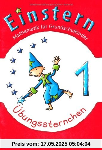 Einstern - Neubearbeitung: Band 1 - Übungssternchen: Übungsheft Einstern - Neubearbeitung: Band 1 - Übungssternchen: Übungsheft