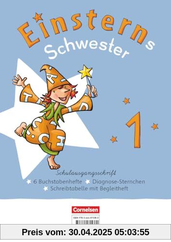 Einsterns Schwester - Erstlesen - Neubearbeitung 2021 - 1. Schuljahr: Schulausgangsschrift: 6 Buchstabenhefte im Paket - Mit Schreibtabelle und Begleitheften