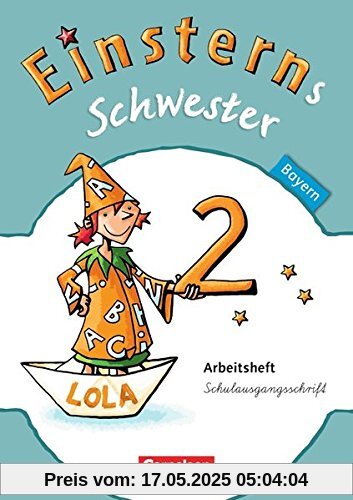 Einsterns Schwester - Sprache und Lesen - Bayern: 2. Jahrgangsstufe - Arbeitsheft in Schulausgangsschrift Einsterns Schwester - Sprache und Lesen - Bayern: 2. Jahrgangsstufe - Arbeitsheft in Schulausgangsschrift