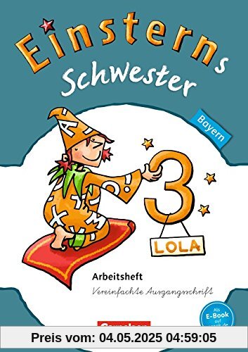 Einsterns Schwester - Sprache und Lesen - Bayern: 3. Jahrgangsstufe - Arbeitsheft