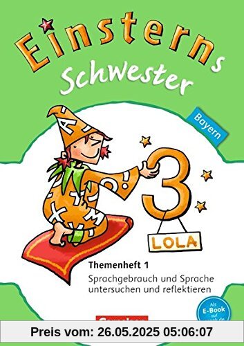 Einsterns Schwester - Sprache und Lesen - Bayern: 3. Jahrgangsstufe - Themenheft 1