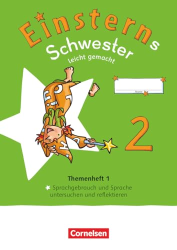 Einsterns Schwester - Sprache und Lesen - Neubearbeitung 2022 - 2. Schuljahr: Leicht gemacht - Themenheft 1 - Sprache untersuchen - Verbrauchsmaterial Einsterns Schwester - Sprache und Lesen - Neubearbeitung 2022 - 2. Schuljahr: Leicht gemacht - Themenheft 1 - Sprache untersuchen - Verbrauchsmaterial