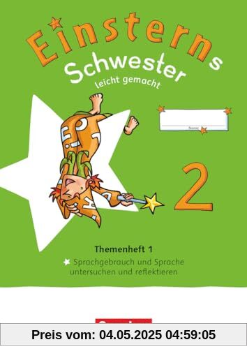 Einsterns Schwester - Sprache und Lesen - Neubearbeitung 2022 - 2. Schuljahr: Leicht gemacht - Themenheft 1 - Sprache untersuchen - Verbrauchsmaterial