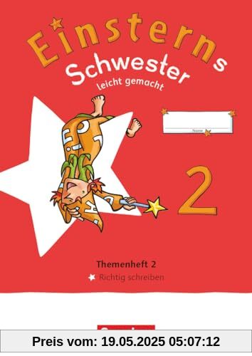Einsterns Schwester - Sprache und Lesen - Neubearbeitung 2022 - 2. Schuljahr: Leicht gemacht - Themenheft 2 - Richtig schreiben - Verbrauchsmaterial Einsterns Schwester - Sprache und Lesen - Neubearbeitung 2022 - 2. Schuljahr: Leicht gemacht - Themenheft 2 - Richtig schreiben - Verbrauchsmaterial