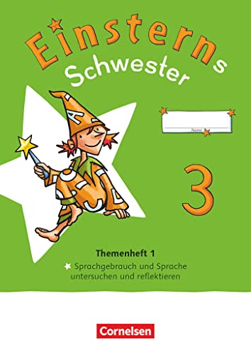 Einsterns Schwester - Sprache und Lesen - Neubearbeitung 2022 - 3. Schuljahr: Themenheft 1 - Sprache untersuchen - Verbrauchsmaterial Einsterns Schwester - Sprache und Lesen - Neubearbeitung 2022 - 3. Schuljahr: Themenheft 1 - Sprache untersuchen - Verbrauchsmaterial