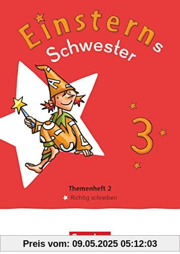Einsterns Schwester - Sprache und Lesen - Neubearbeitung 2022 - 3. Schuljahr: Themenheft 2 - Richtig schreiben - Leihmaterial