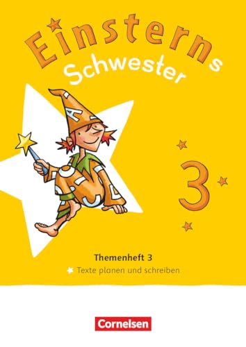 Einsterns Schwester - Sprache und Lesen - Neubearbeitung 2022 - 3. Schuljahr: Themenheft 3 - Texte verfassen - Leihmaterial