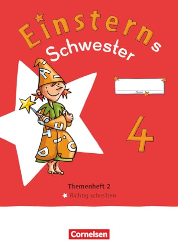 Einsterns Schwester - Sprache und Lesen - Neubearbeitung 2022 - 4. Schuljahr: Themenheft 2 - Richtig schreiben - Verbrauchsmaterial Einsterns Schwester - Sprache und Lesen - Neubearbeitung 2022 - 4. Schuljahr: Themenheft 2 - Richtig schreiben - Verbrauchsmaterial