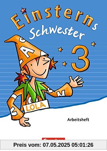 Einsterns Schwester - Sprache und Lesen - Neubearbeitung: 3. Schuljahr - Arbeitsheft
