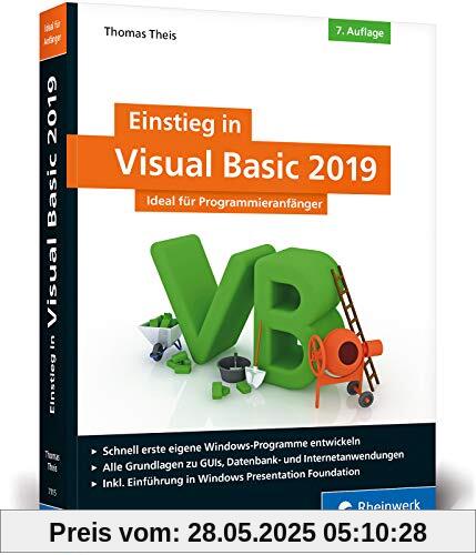 Einstieg in Visual Basic 2019: Ideal für Programmieranfänger