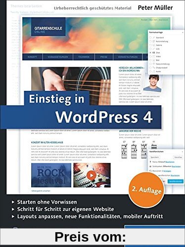 Einstieg in WordPress 4: Mit Peter Müller erstellen Sie Ihre eigene Website inkl. WordPress Plug-ins.