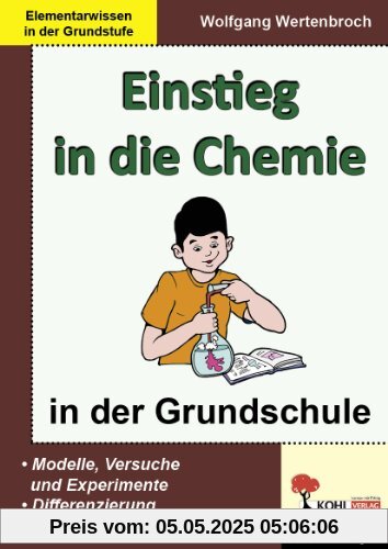 Einstieg in die Chemie in der Grundstufe