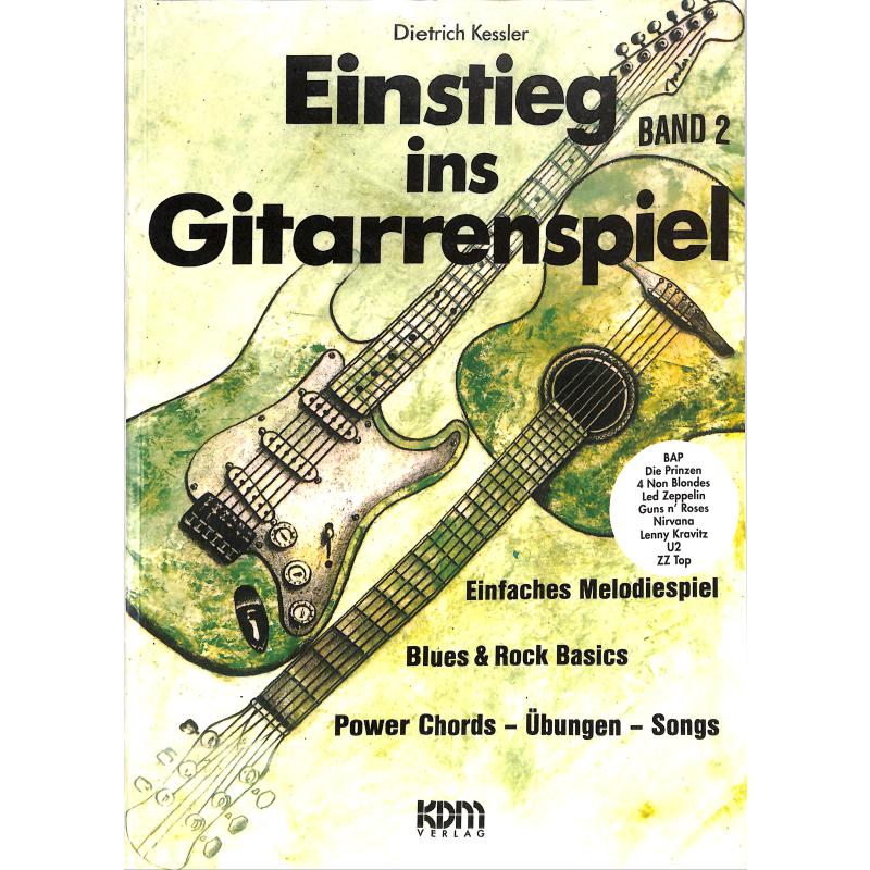 Einstieg ins Gitarrenspiel 2 Einstieg ins Gitarrenspiel 2