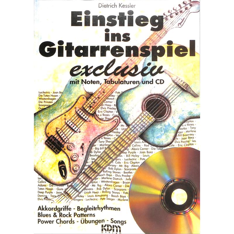 Einstieg ins Gitarrenspiel - exclusiv Einstieg ins Gitarrenspiel - exclusiv