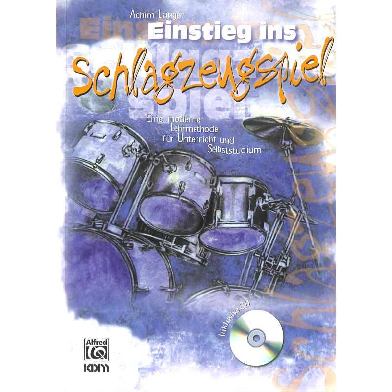 Einstieg ins Schlagzeugspiel Einstieg ins Schlagzeugspiel