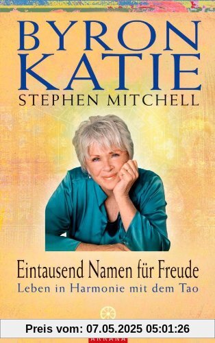 Eintausend Namen für Freude: Leben in Harmonie mit dem Tao