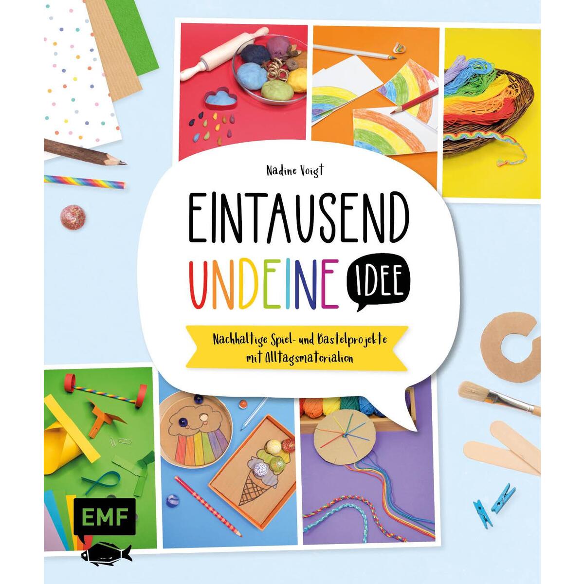 Eintausendundeine Idee Eintausendundeine Idee von Edition Michael Fischer