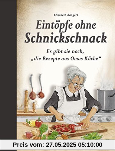 Eintöpfe ohne Schnickschnack: Es gibt sie noch, die Rezepte aus Omas Küche