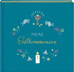 Eintragalbum - Meine Erstkommunion (petrol) von Coppenrath, Münster