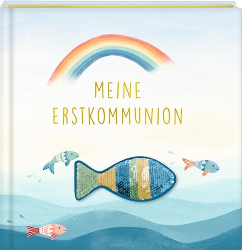 Eintragalbum – Meine Erstkommunion: mit Wendepaillettenpatch: Taufgeschenk für Erinnerungen und Fotos mit edlem Stoffeinband und Pailletten-Patch von Coppenrath Verlag GmbH & Co. KG