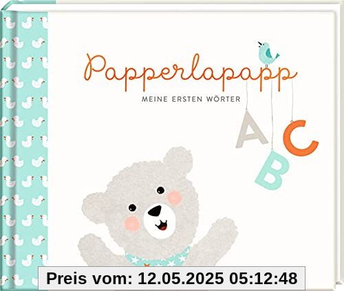 Eintragalbum - Papperlapapp: Meine ersten Wörter Eintragalbum - Papperlapapp: Meine ersten Wörter