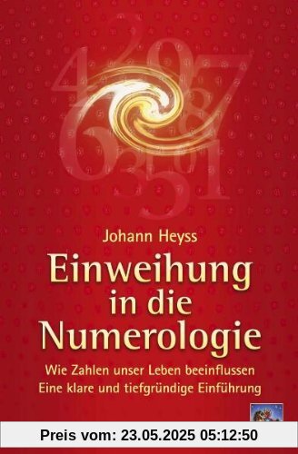 Einweihung in die Numerologie: Wie Zahlen unser Leben beeinflussen Einweihung in die Numerologie: Wie Zahlen unser Leben beeinflussen