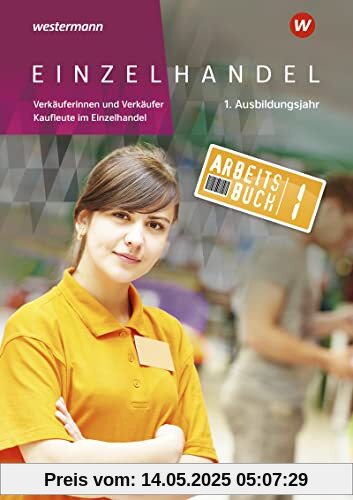 Einzelhandel: 1. Ausbildungsjahr: Arbeitsbuch