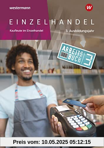 Einzelhandel: 3. Ausbildungsjahr Arbeitsbuch